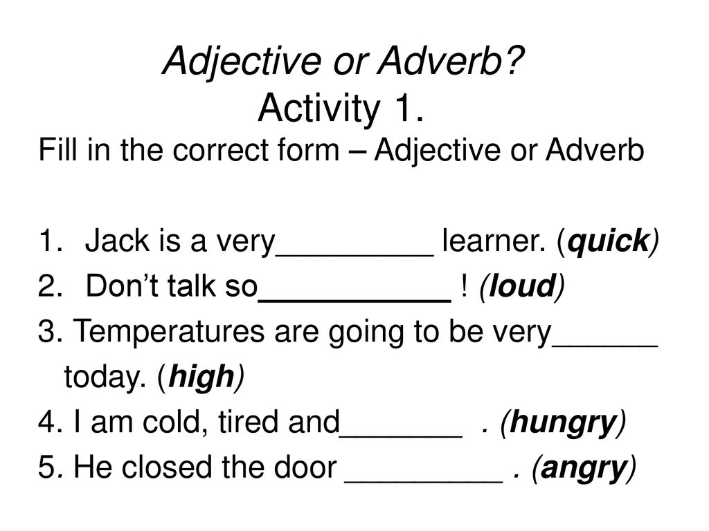 Choose the correct form of adjective. Adjectives and adverbs упражнения. Adverbs adjectives упражнения с ответами. Adverb or adjective упражнения. Наречия в английском языке упражнения.
