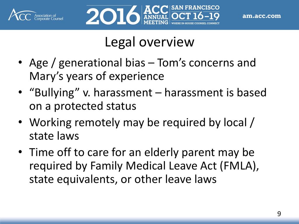 Legal overview Age / generational bias – Tom’s concerns and Mary’s years of experience.