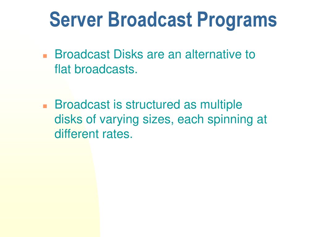 Dissemination based data delivery using broadcast disks ppt download