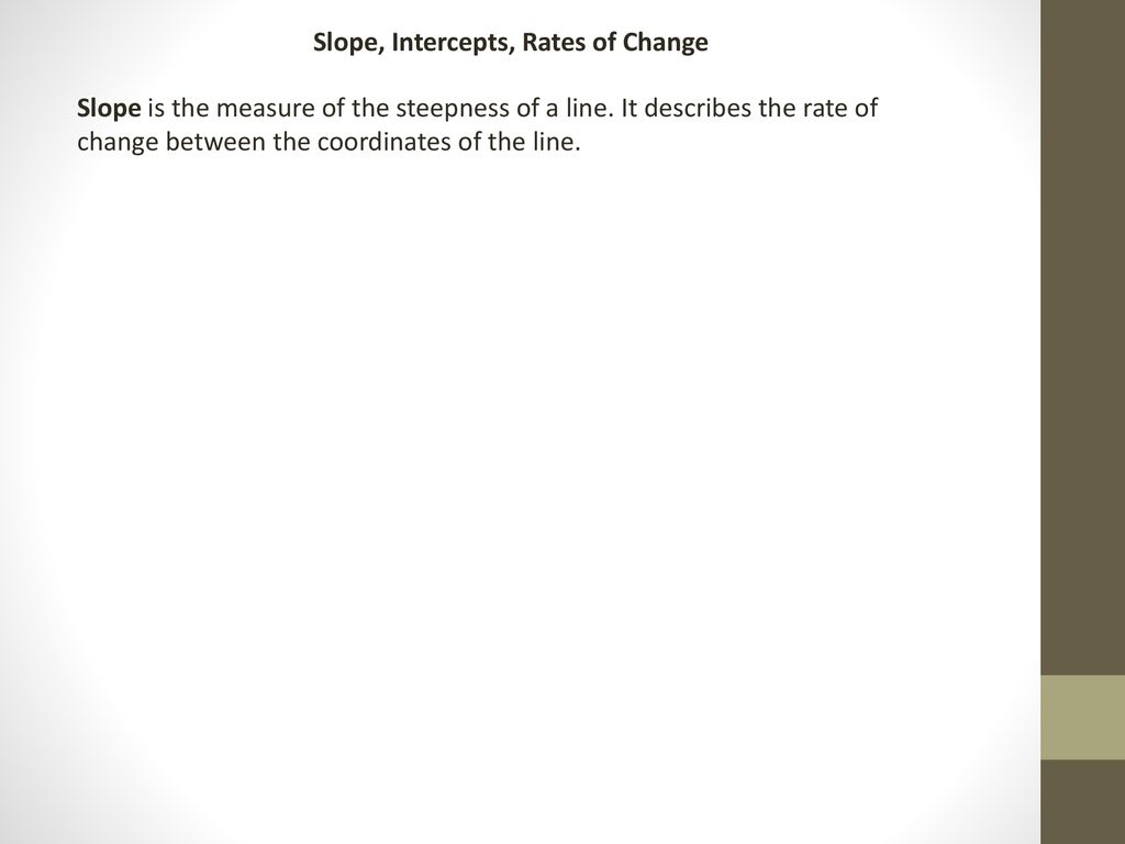 Slope, Intercepts, Rates of Change