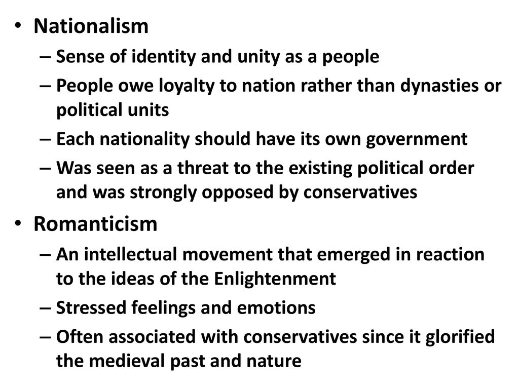 Nationalism Romanticism Sense of identity and unity as a people