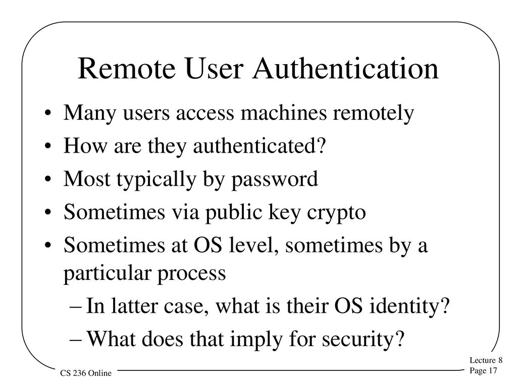 Outline What does the OS protect? Authentication for operating systems ...