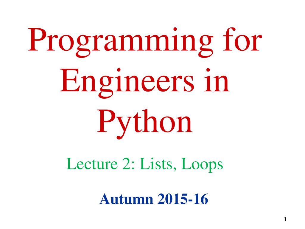 Programming for Engineers in Python - ppt download