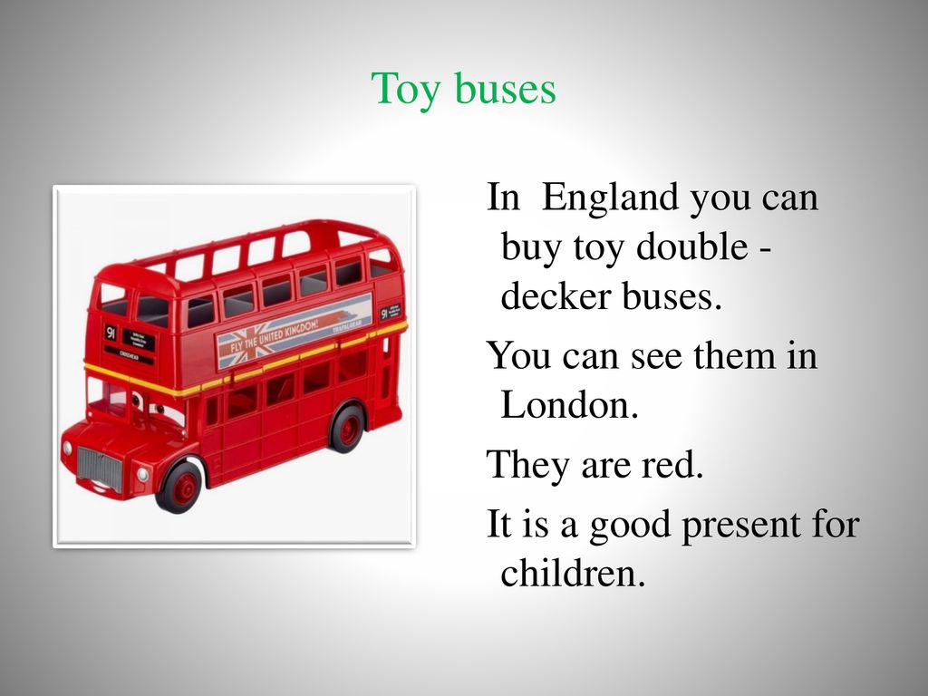 Написать на английском про любимую игрушку. Английский автобус проект по английскому. Сувениры из Англии на английском языке. Стихи про школьный автобус для детей. Стишок про красный автобус.