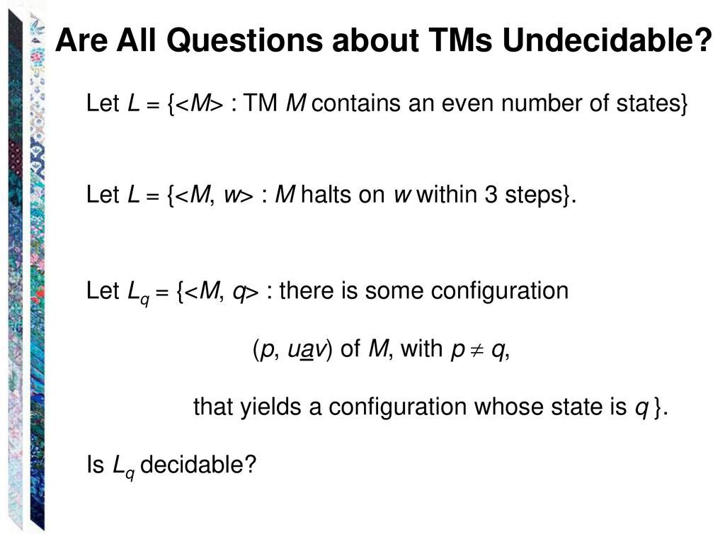 Are All Questions about TMs Undecidable