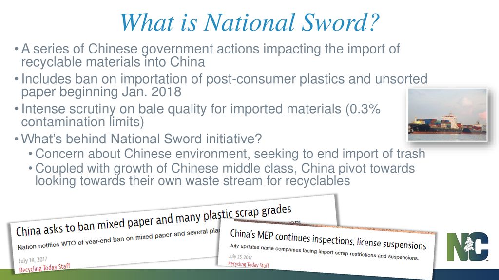 What is National Sword A series of Chinese government actions impacting the import of recyclable materials into China.