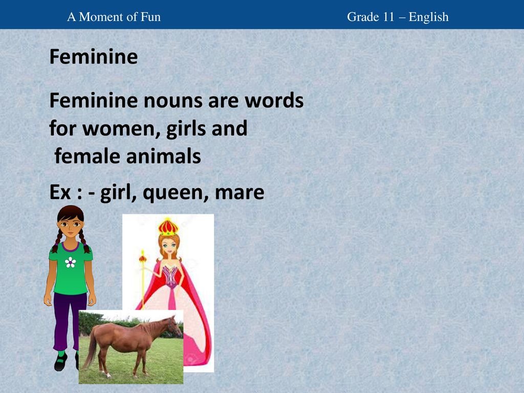 Uses masculine and feminine forms of nouns appropriately. - ppt download
