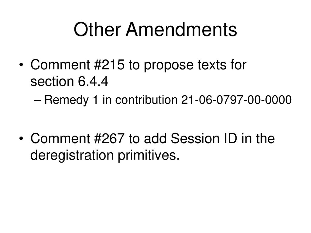 Other Amendments Comment #215 to propose texts for section 6.4.4