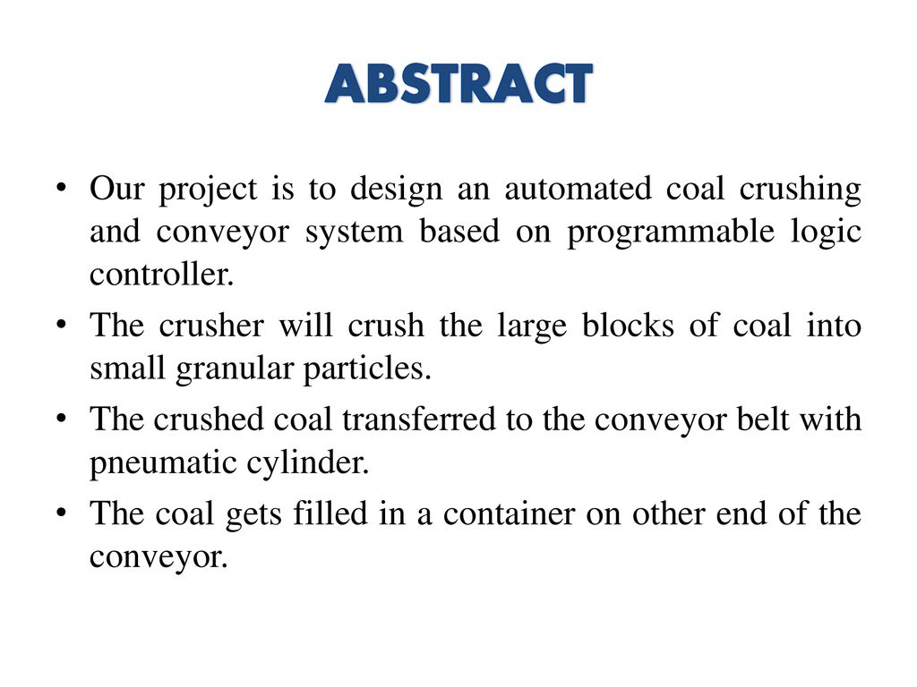 Plc Based Automated Coal Crushing And Conveyor System Ppt Download