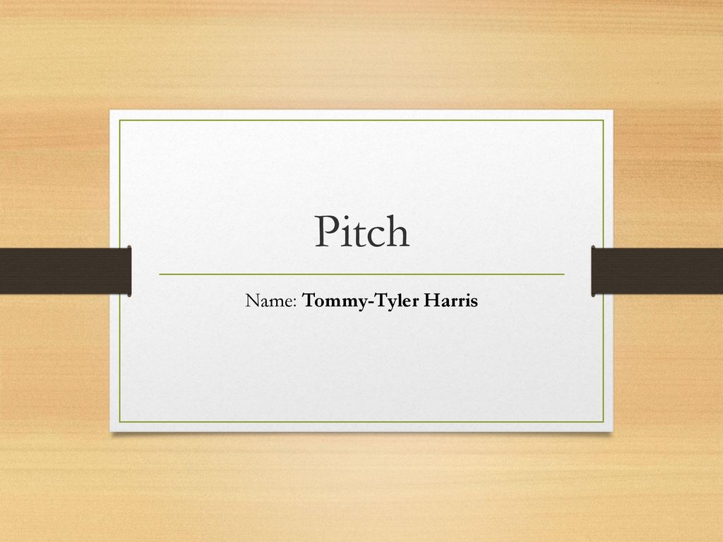 Name: Tommy-Tyler Harris - ppt download