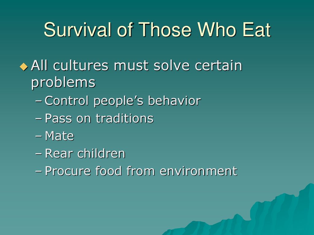 Survival of Those Who Eat