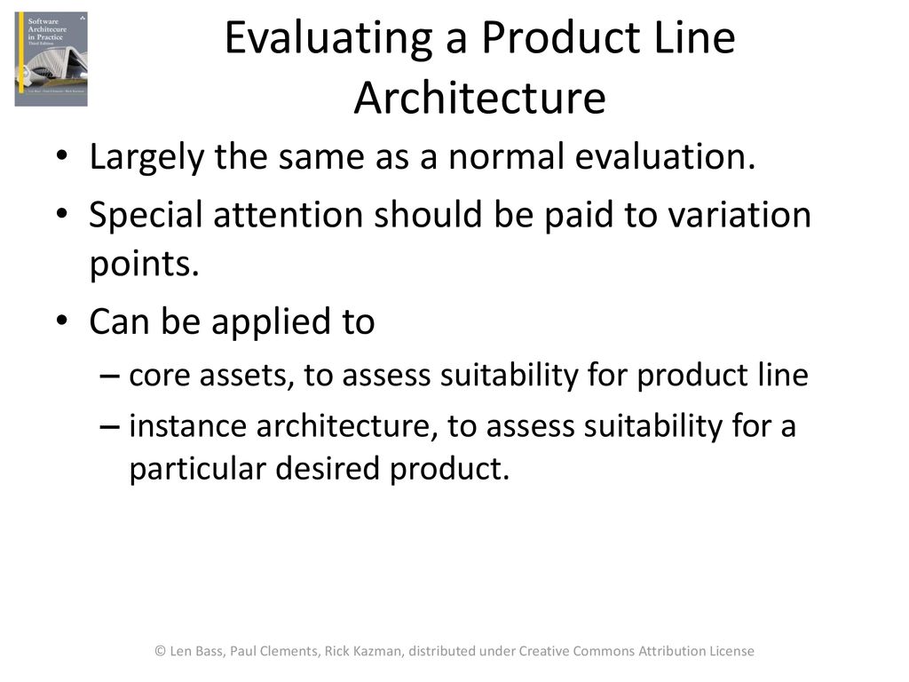 Evaluating a Product Line Architecture