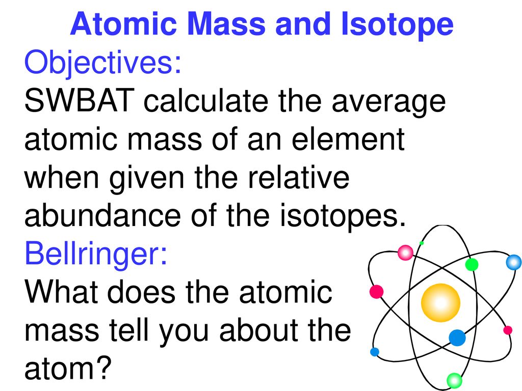 Atomic Mass And Isotope Ppt Download atomic-mass-and-isotope-ppt-download