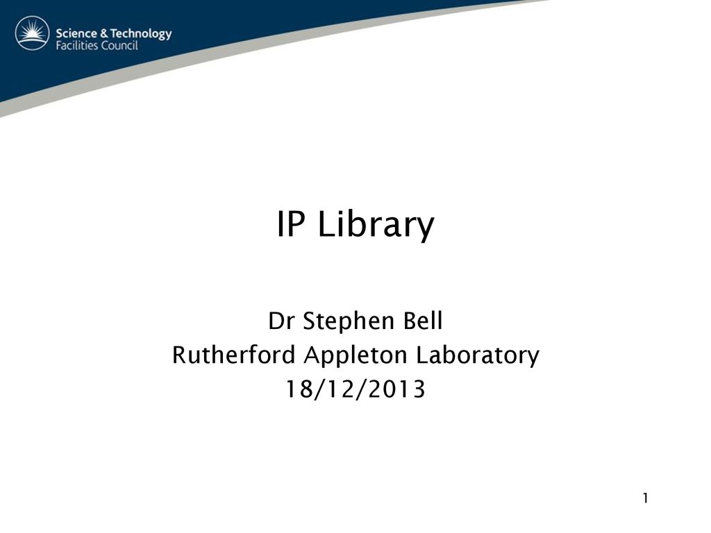 Dr Stephen Bell Rutherford Appleton Laboratory 18/12/ ppt download