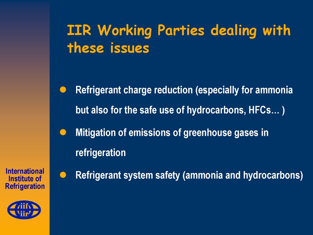 IIR Working Parties dealing with these issues