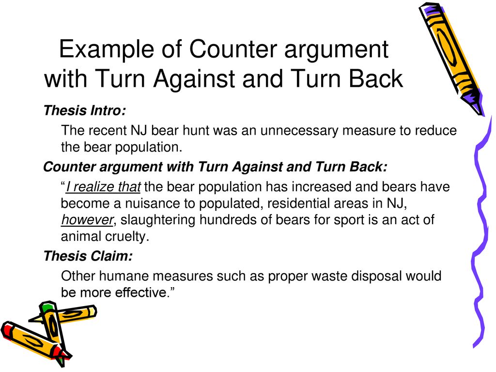 COUNTER ARGUMENT THE OPPOSITION!. - ppt download