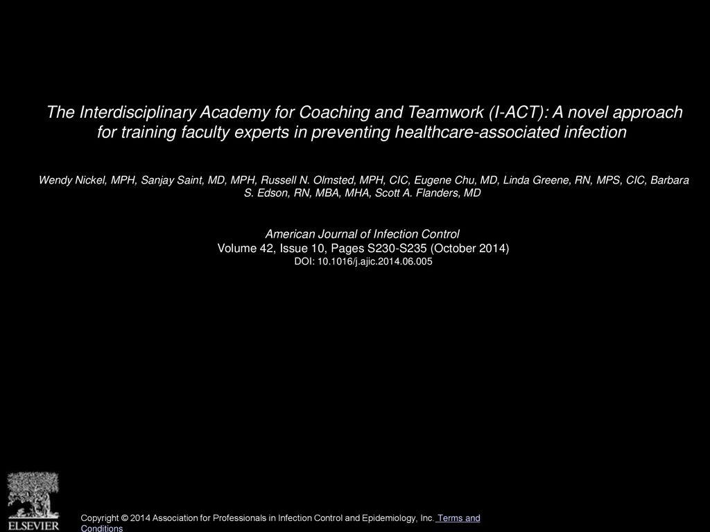 The Interdisciplinary Academy for Coaching and Teamwork (I-ACT): A novel approach for training faculty experts in preventing healthcare-associated infection