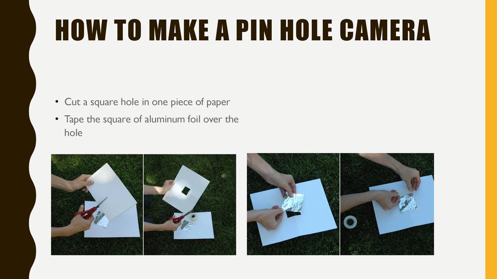 How to Make a Pin Hole Camera