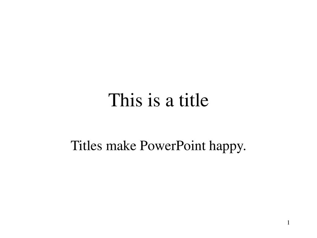 Titles Make PowerPoint Happy Ppt Download titles-make-powerpoint-happy-ppt-download