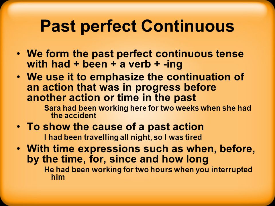 Past perfect Continuous