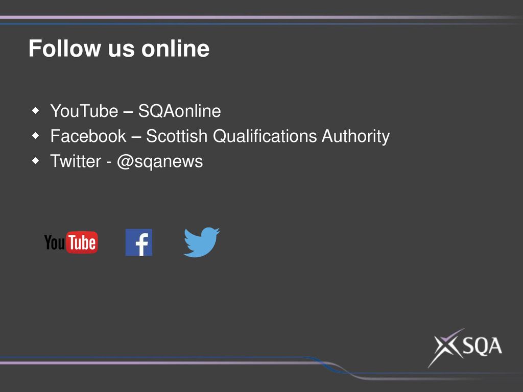 Follow us online YouTube – SQAonline