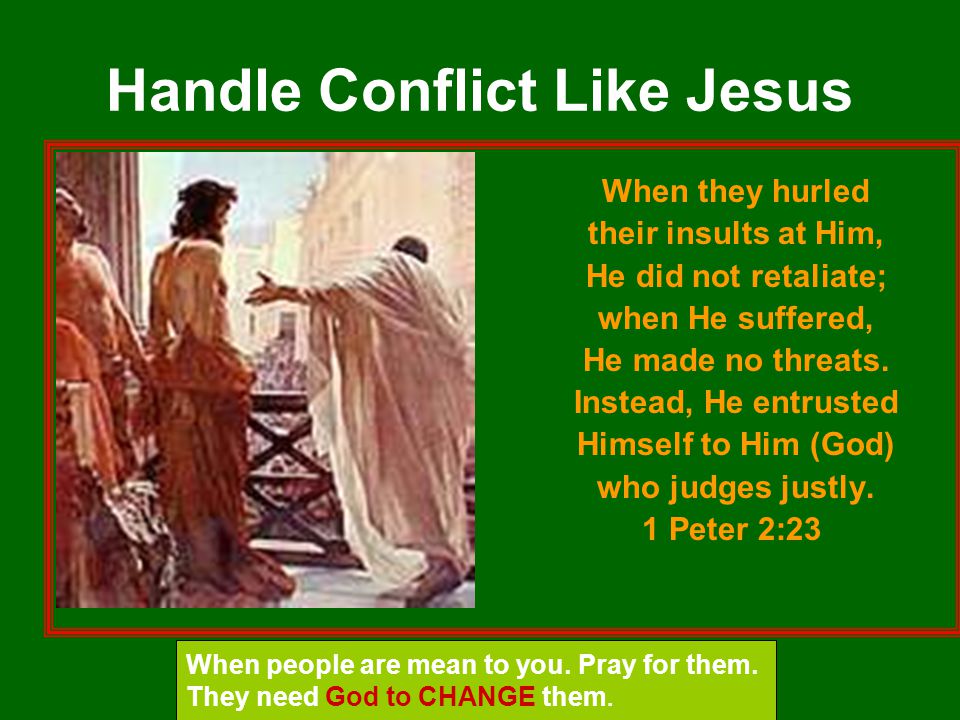 Handle Conflict Like Jesus