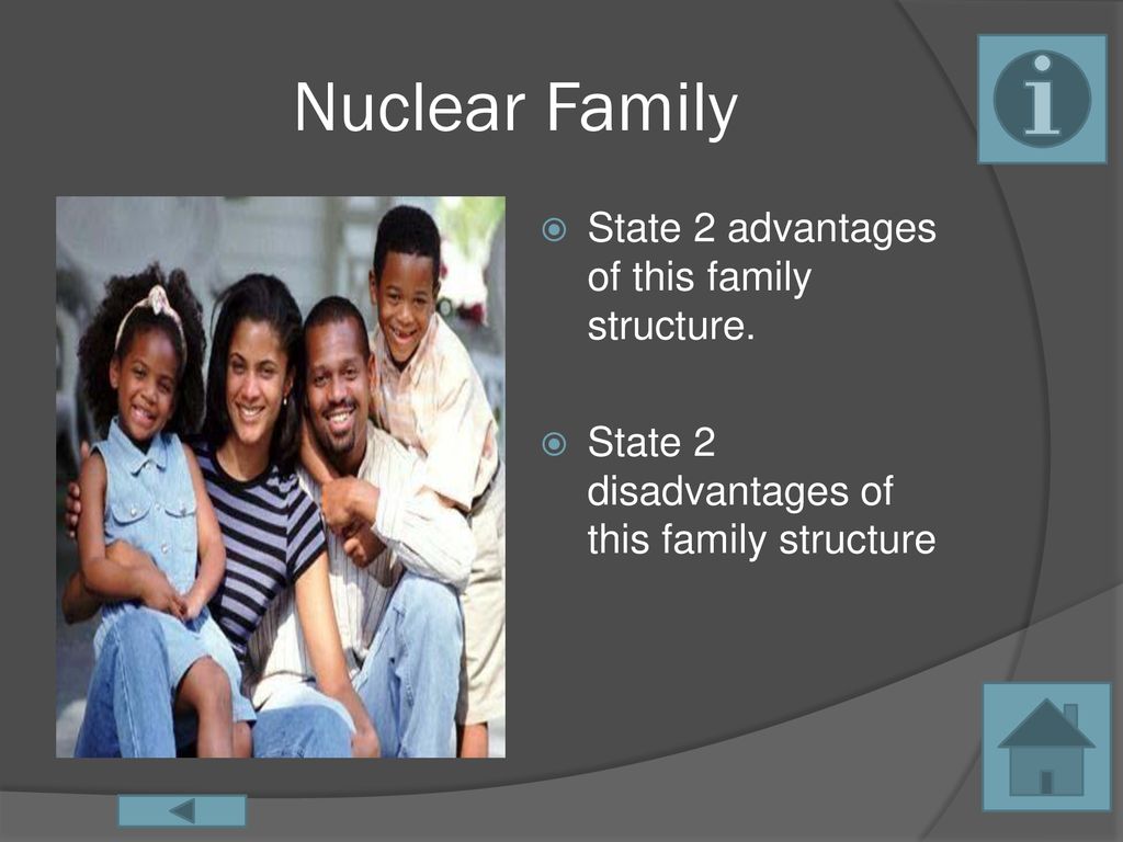 what are the advantages and disadvantages of nuclear family
