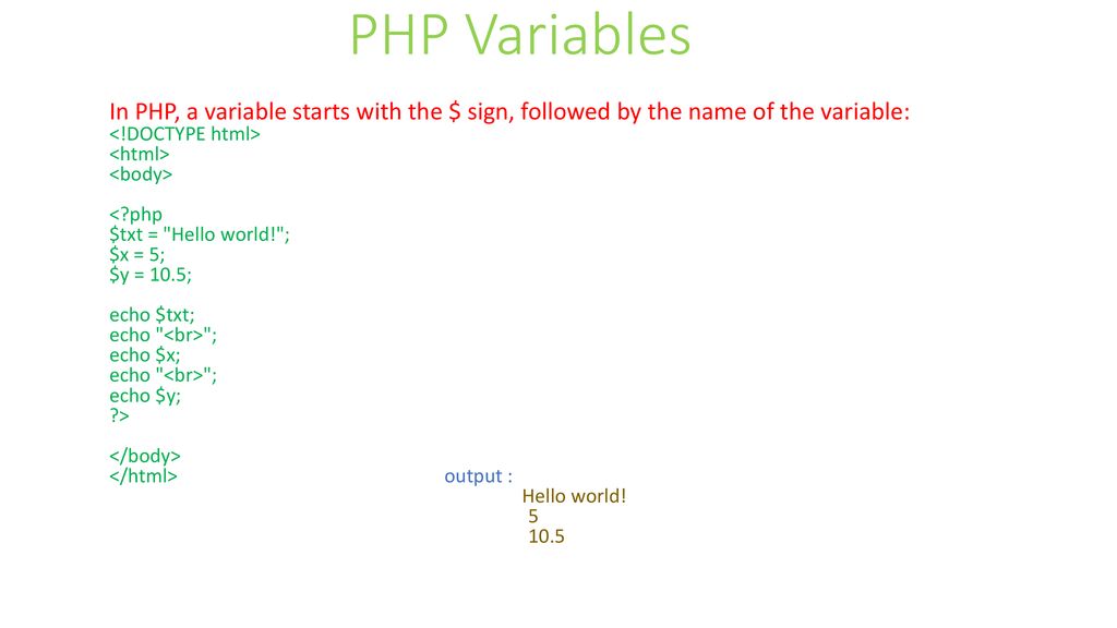 PHP Variables A variable can have a short name (like x and y) or a more  descriptive name (age, carname, total_volume) Rules for PHP variables: A  variable. - ppt download