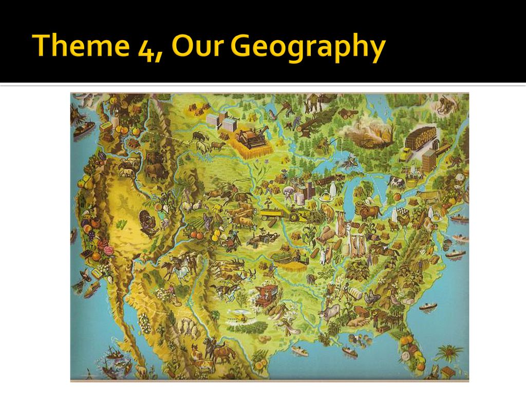 Theme 4, Our Geography