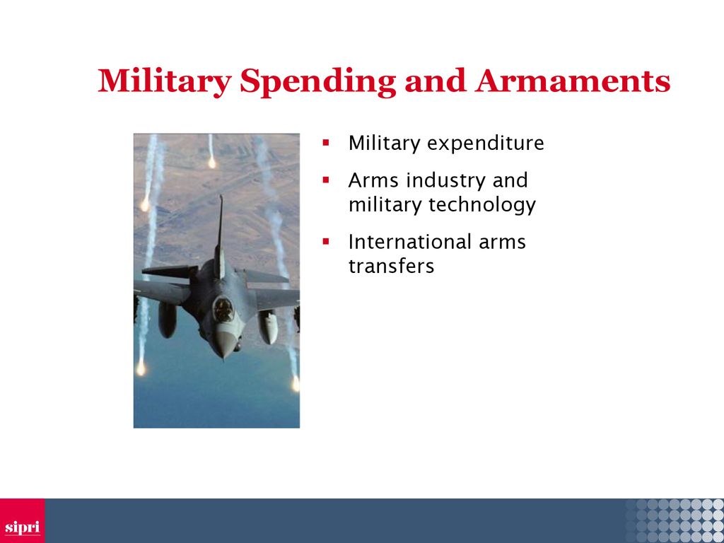 Military Spending and Armaments