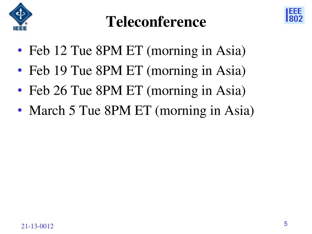 Teleconference Feb 12 Tue 8PM ET (morning in Asia)