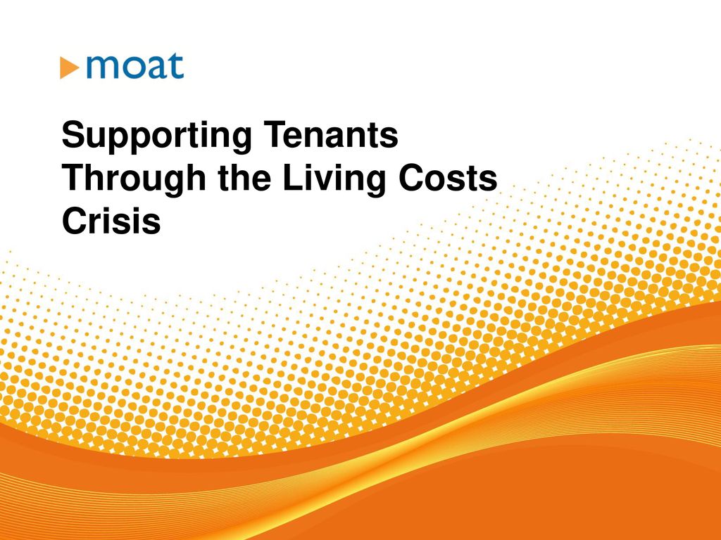 Supporting Tenants Through The Living Costs Crisis - Ppt Download