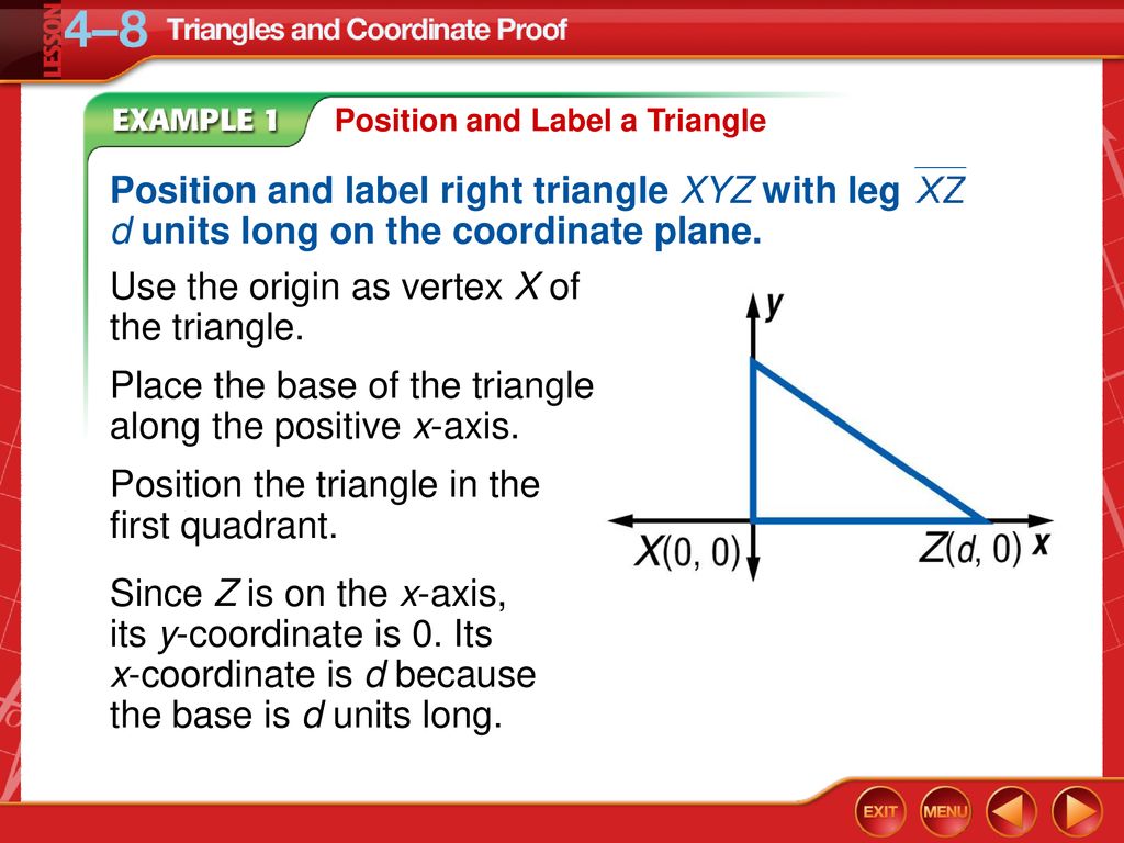 Use the origin as vertex X of the triangle.