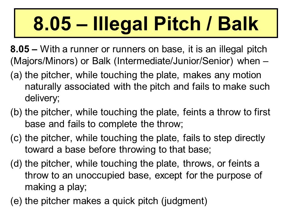 8.05 – Illegal Pitch / Balk