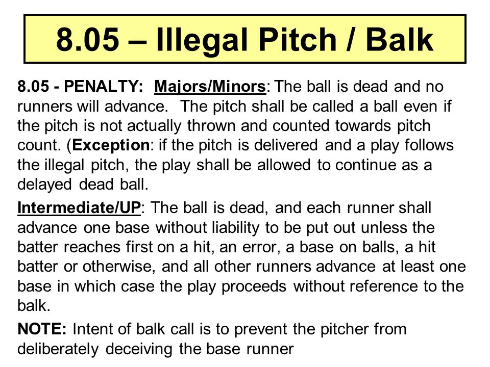 8.05 – Illegal Pitch / Balk