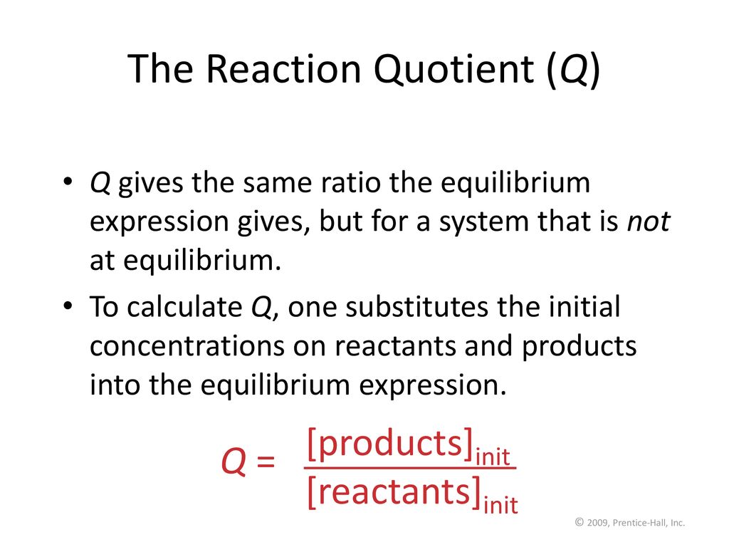The Reaction Quotient (Q)