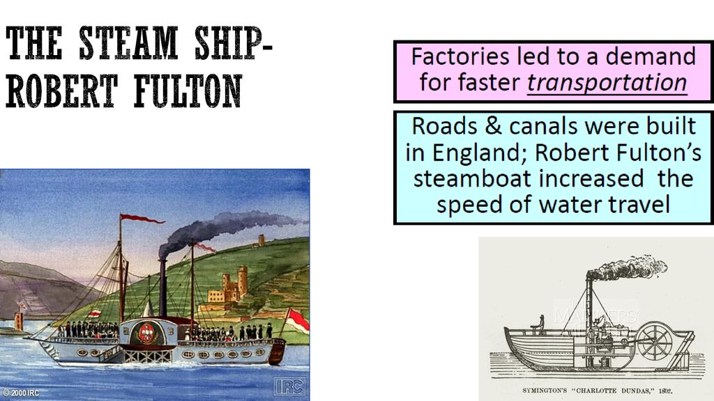 The steam ship- Robert Fulton