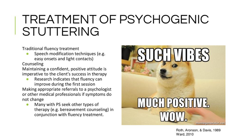 TREATMENT OF PSYCHOGENIC STUTTERING