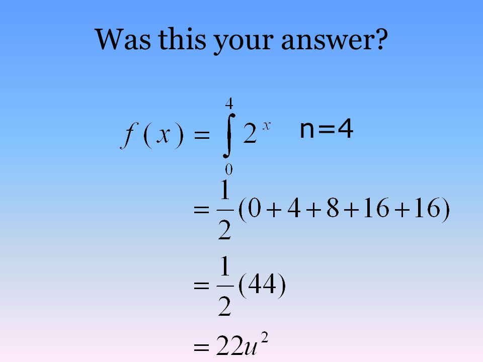 Was this your answer n=4