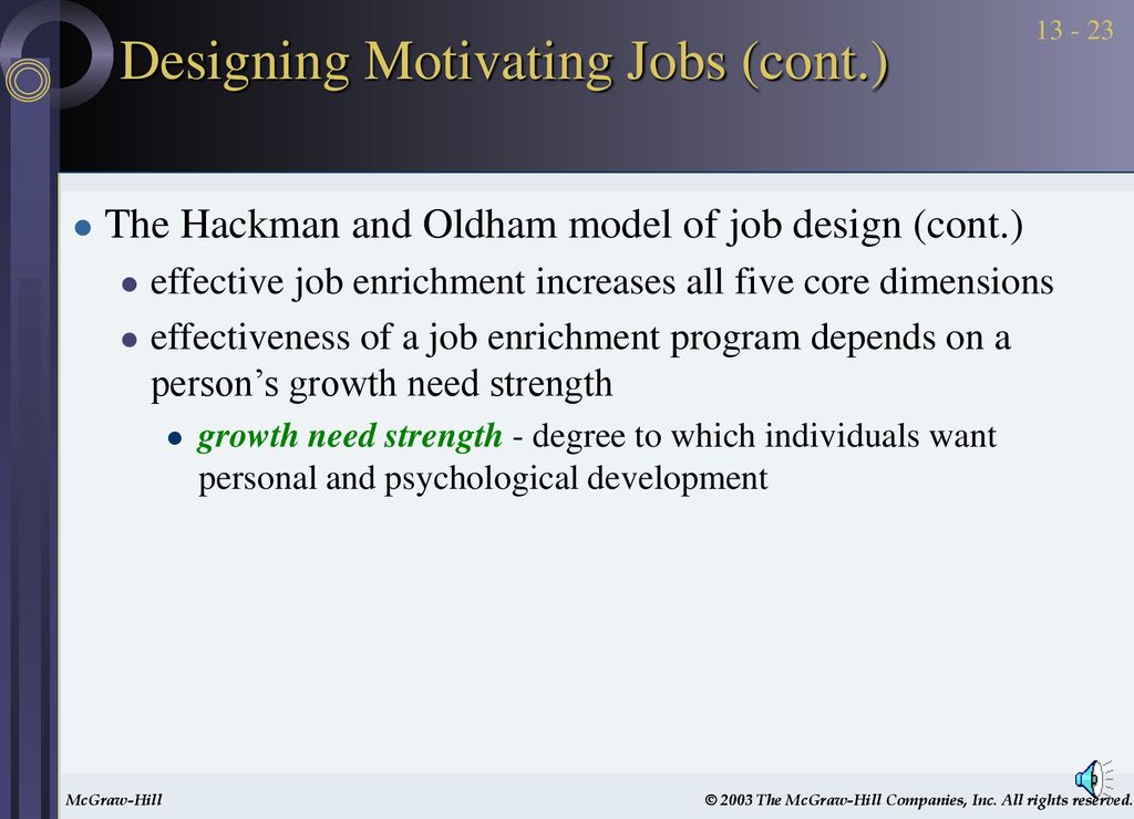 Designing Motivating Jobs (cont.)