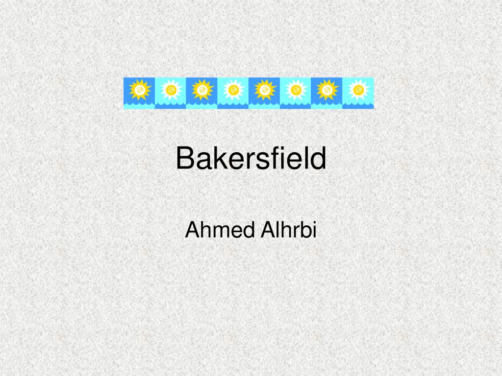 Bakersfield Ahmed Alhrbi