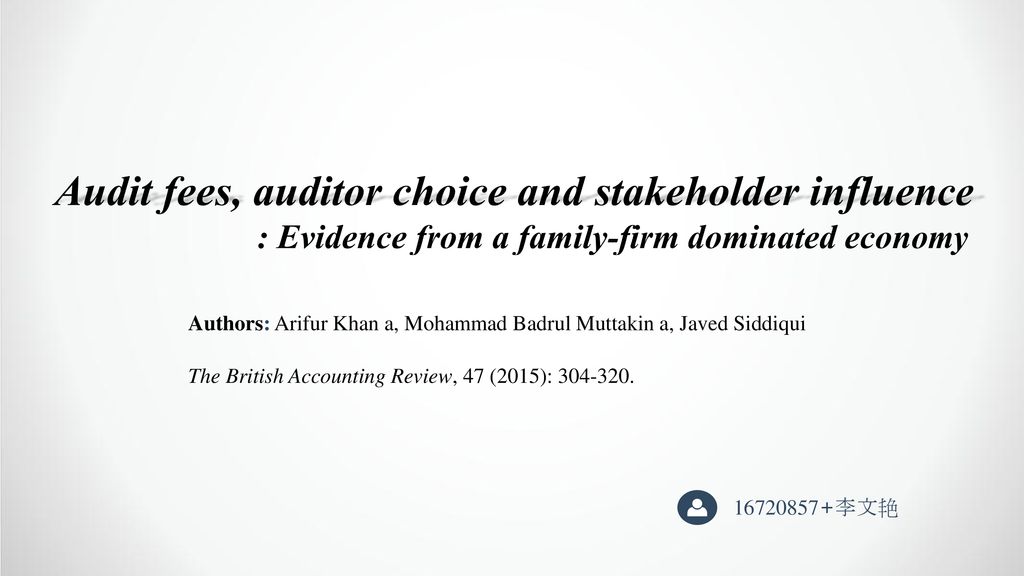 Audit fees auditor choice and stakeholder influence ppt download