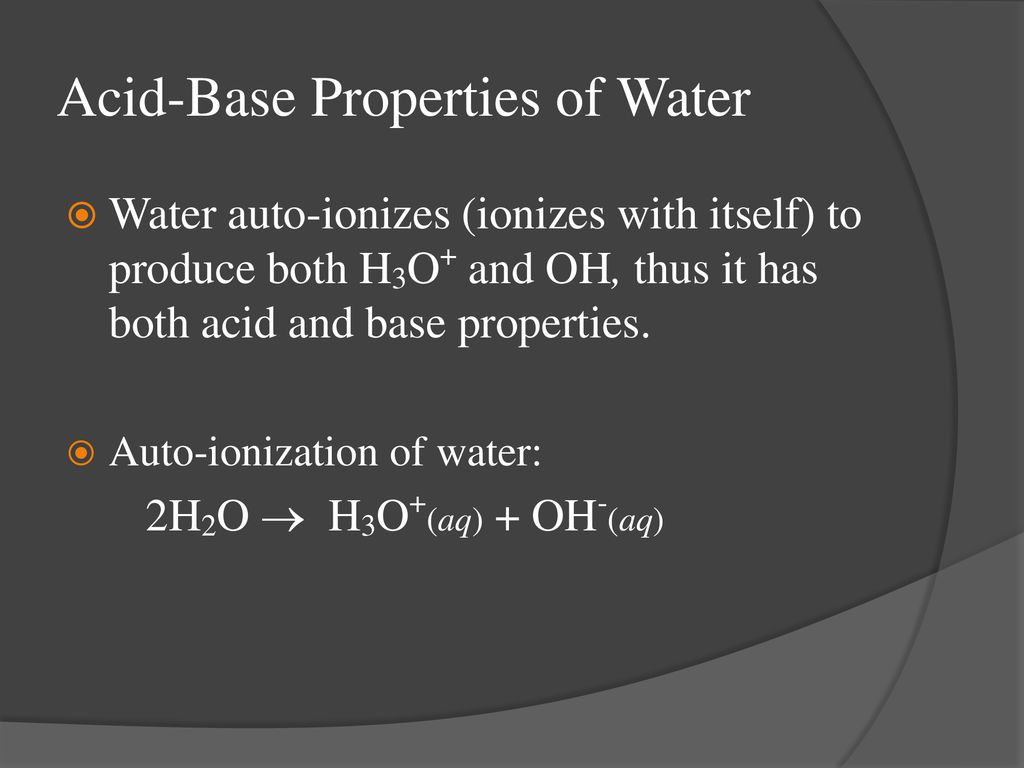 Acid-Base Properties of Water