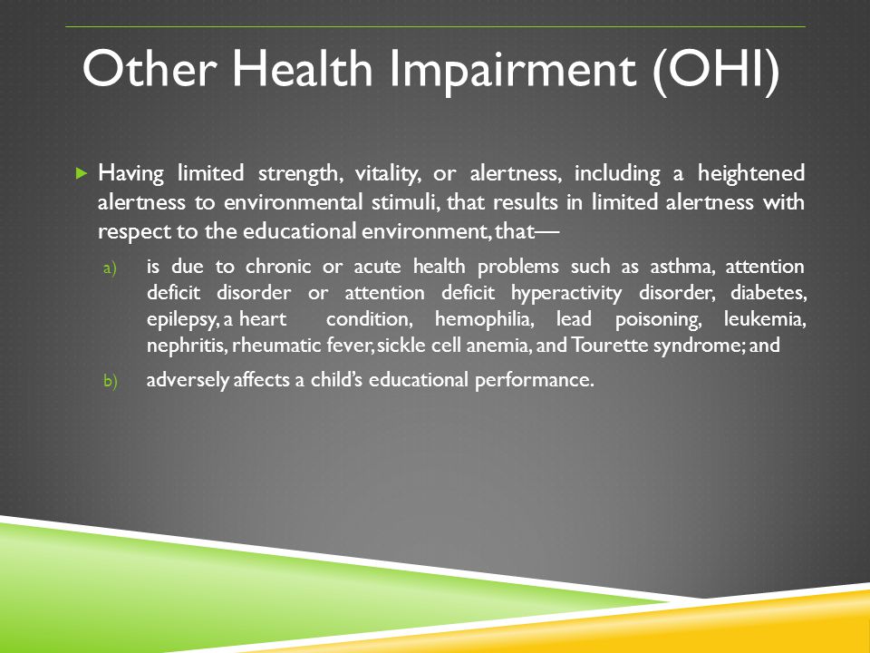 Other Health Impairment (OHI)