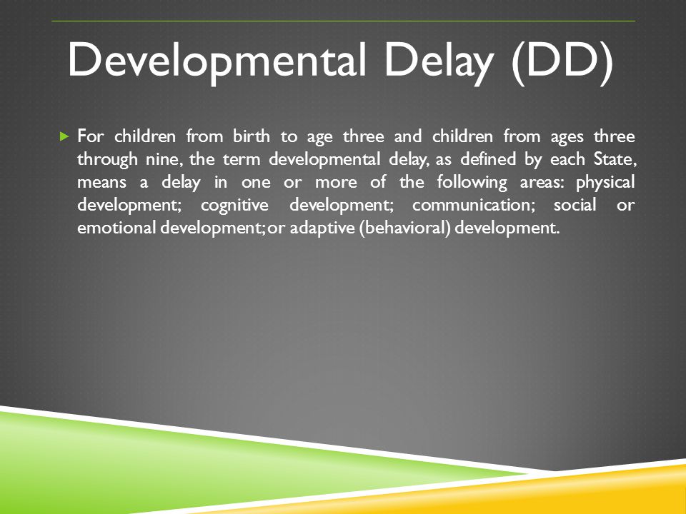 Developmental Delay (DD)