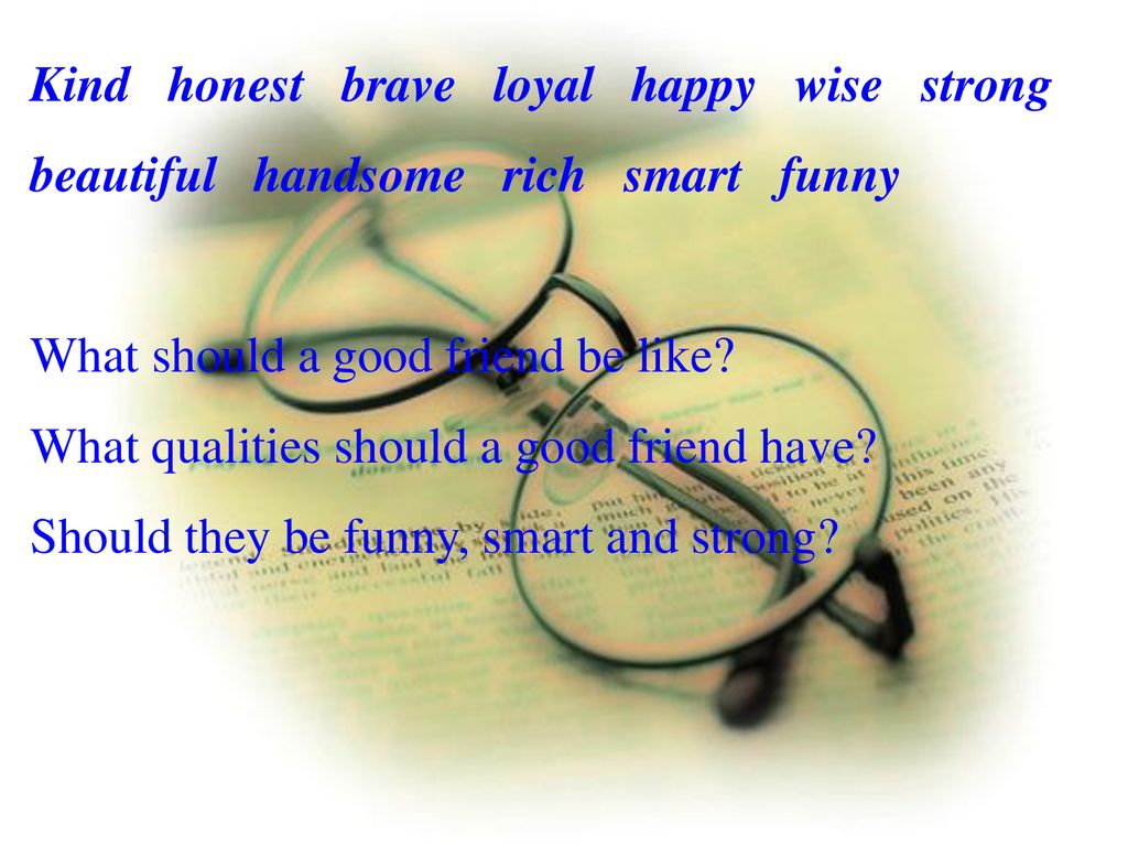 What Qualities Should A Good Friend Have What Qualities Should A Good Friend Have