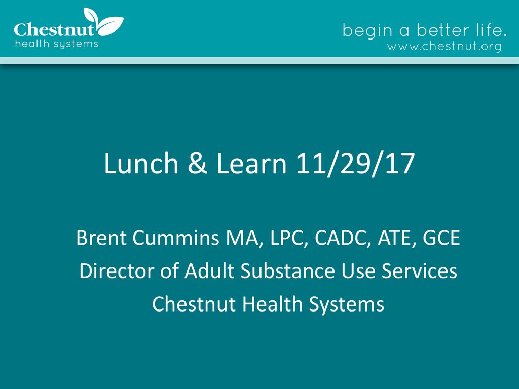 Lunch Learn 11 29 17 Brent Cummins Ma Lpc Cadc Ate Gce Ppt Download