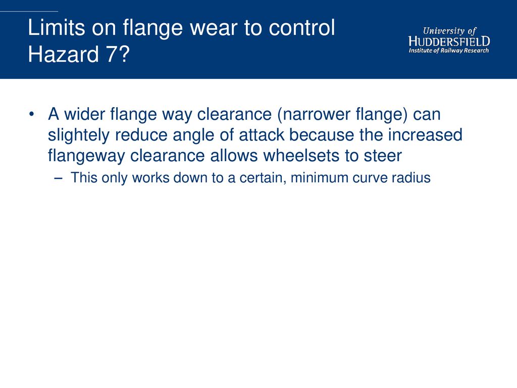 Limits on flange wear to control Hazard 7