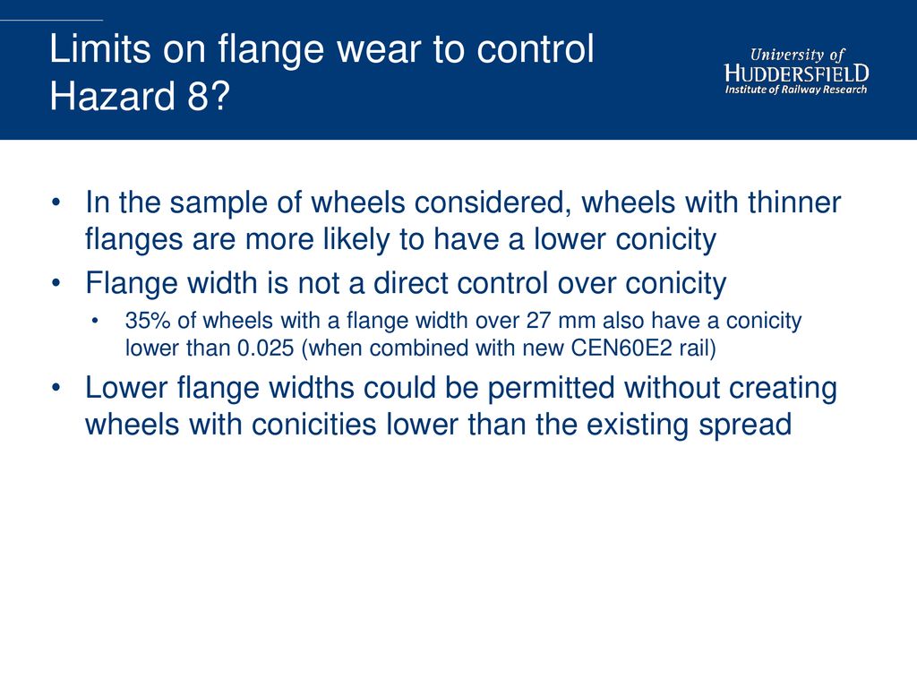 Limits on flange wear to control Hazard 8