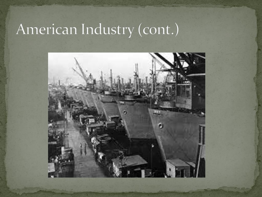 American Industry (cont.)